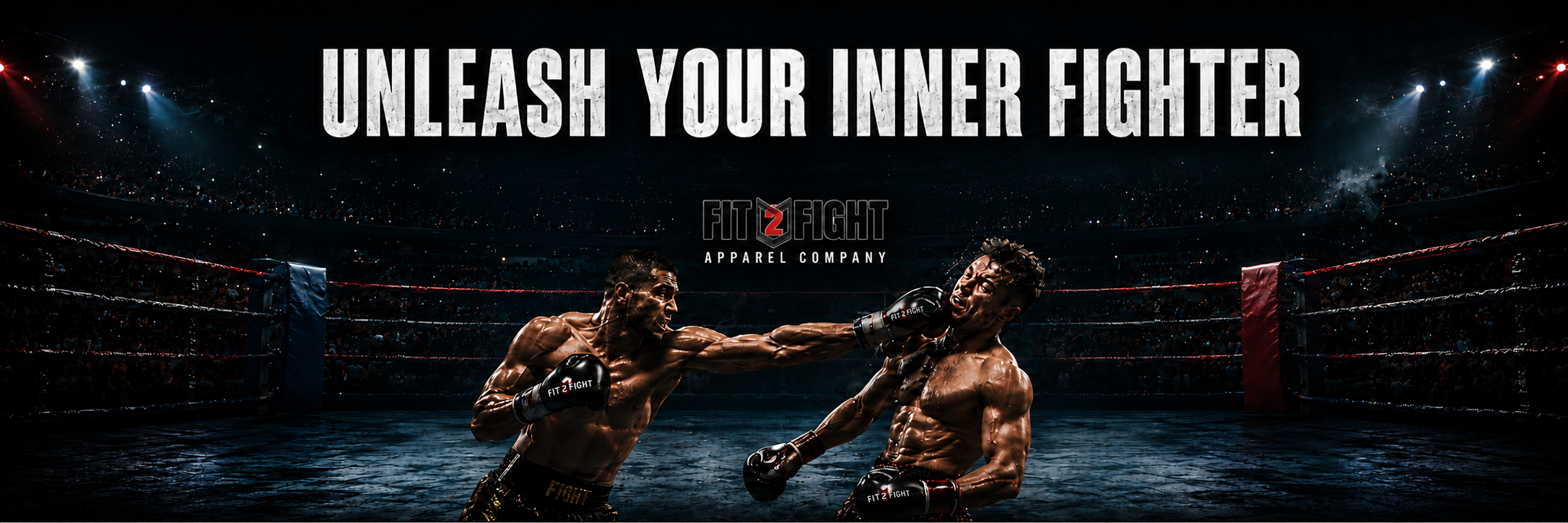 Unleash your inner fighter — Fit2Fight boxing and combat sports apparel